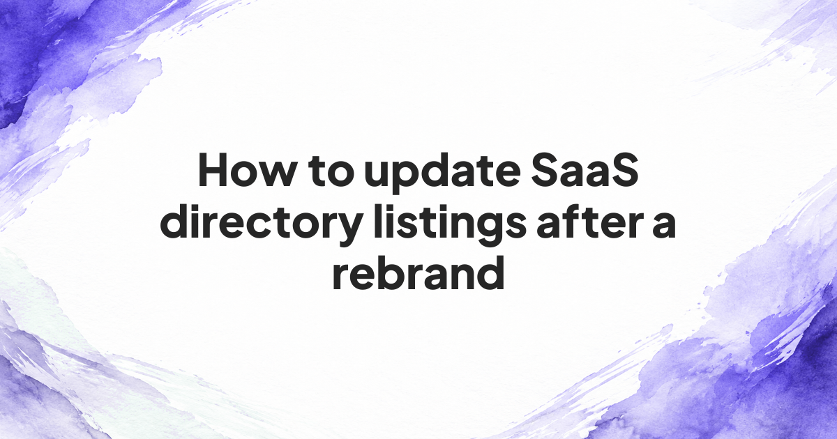 How to update SaaS directory listings after a rebrand
