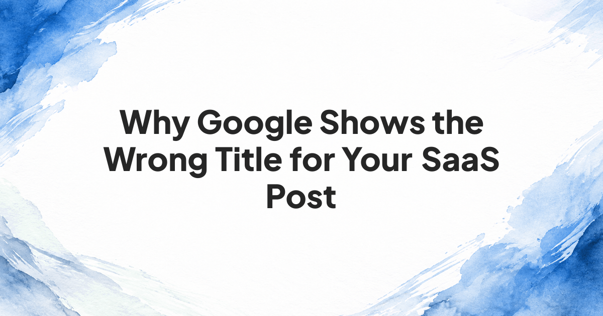 Google search title compared with a SaaS article’s page title and heading