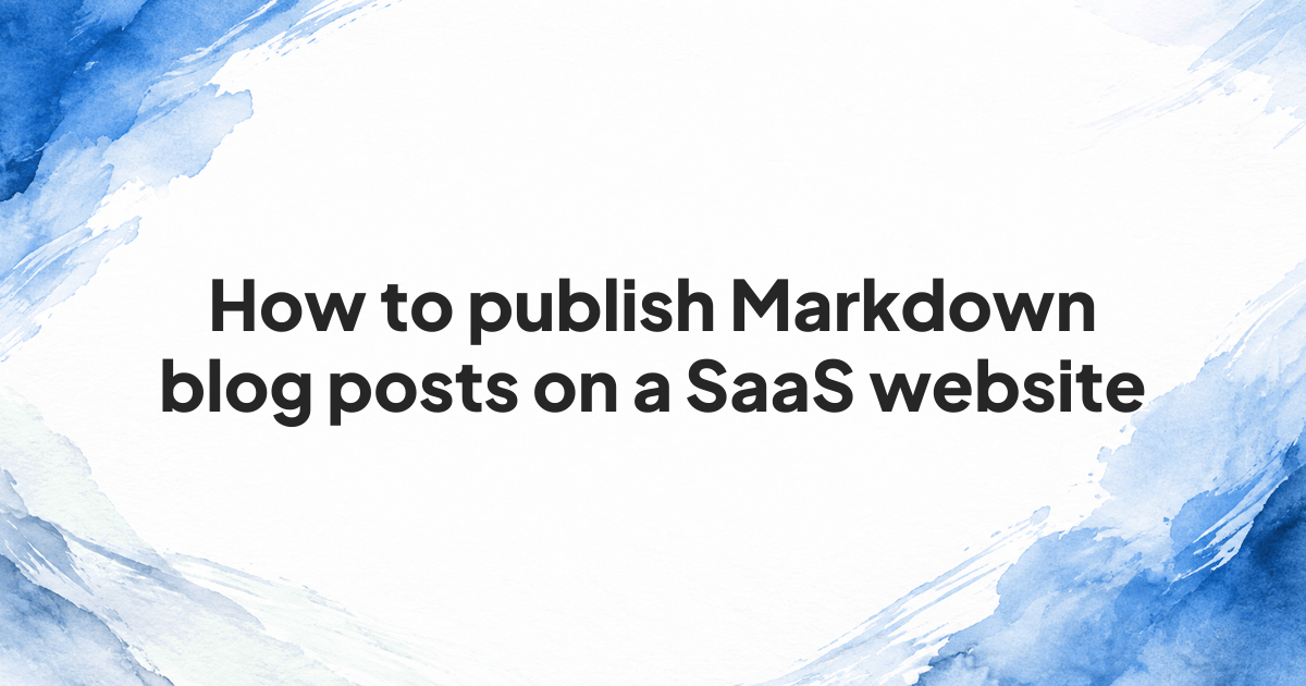 Branded cover for publishing Markdown blog posts on a SaaS website