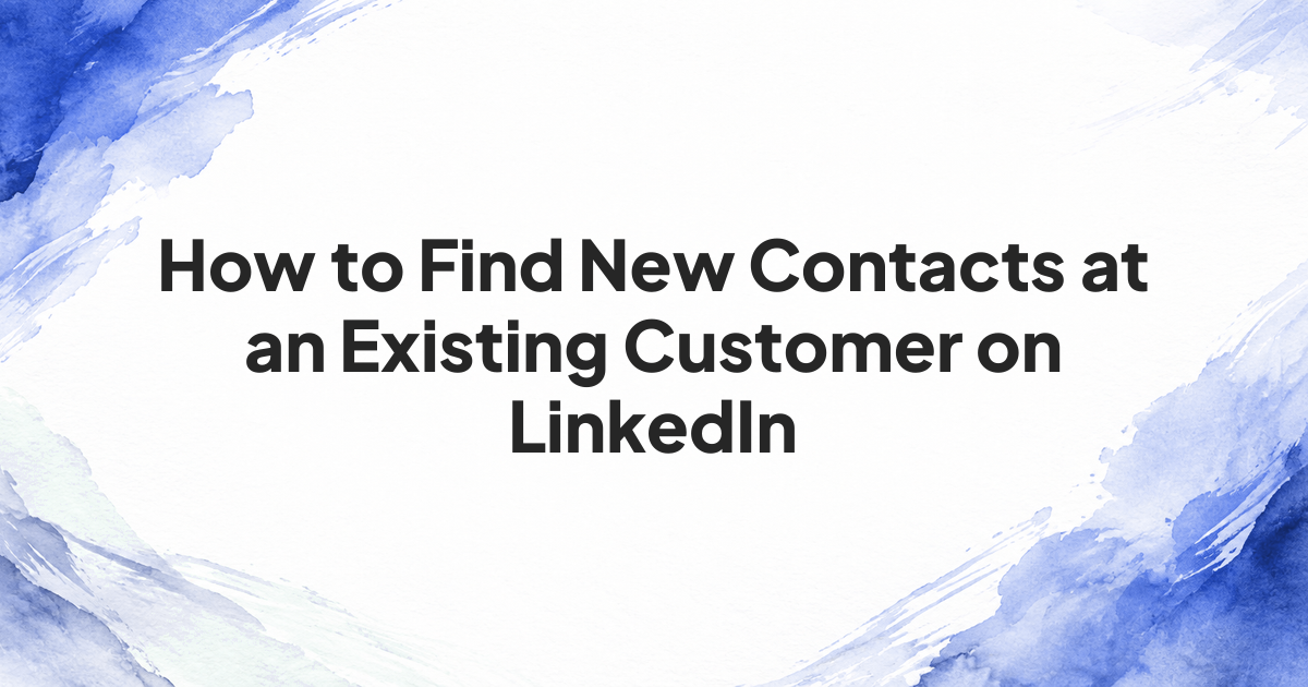 Account owner choosing how to approach a new contact at an existing customer