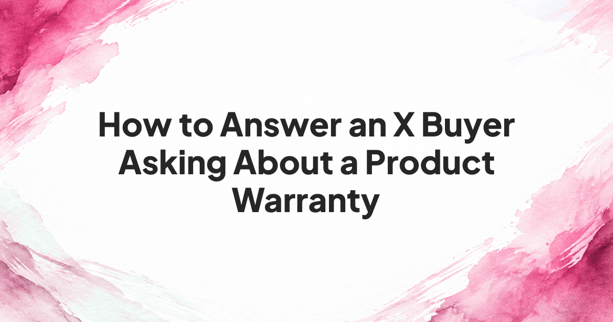 Warranty terms beside a draft reply to an X buyer